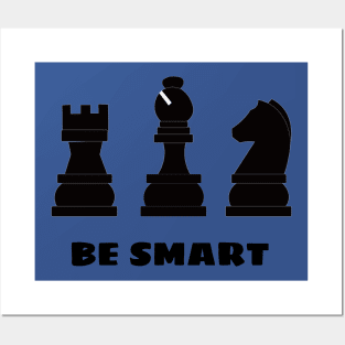 be smart chess Posters and Art